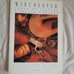 WINCHESTER - ARMES DE LEGENDE FABULOUS FIREARMS