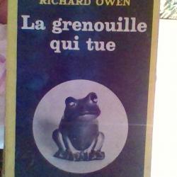La grenouille qui tue par Richard Owen - Serie noire Gallimard -
