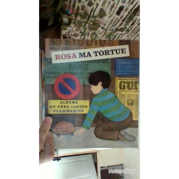 Rosa ma tortue - Album du pre Castor -