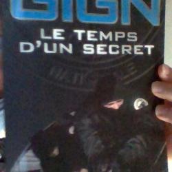 GIGN - Le temps d'un secret - Michel Bernard -
