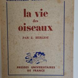 La vie des oiseaux par J. Berlioz 1941