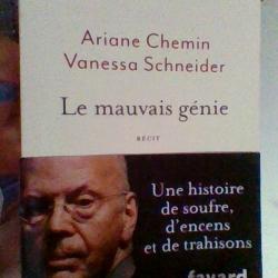 Le mauvais genie par Ariane Chemin et Vanessa Schneider - Fayard -