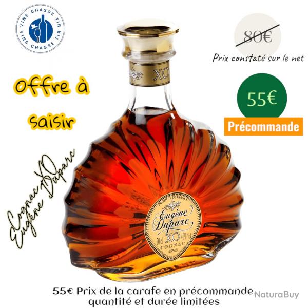 Cognac XO "Eugne DUPARC", carafe 70cl, prcommande, livraison  partir de mi-juillet,  saisir !!