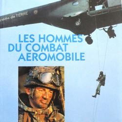 Livre Les hommes du combat aéromobile de M. Berlaud et P. Voute