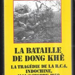 la bataille de dong khê , la tragédie de la RC 4 , Indochine , Mai/octobre 1950 par erwan bergot voi