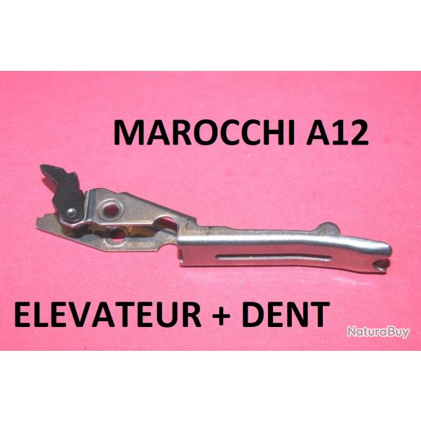 DERNIER elevateur + dent fusil MAROCCHI A12 - VENDU PAR JEPERCUTE (SI342)