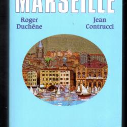 marseille 2600 ans d'histoire , de roger duchene et jean contrucci