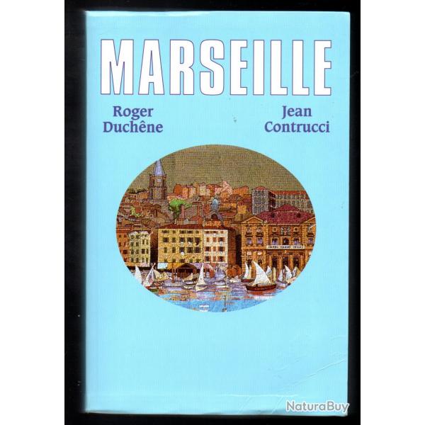 marseille 2600 ans d'histoire , de roger duchene et jean contrucci
