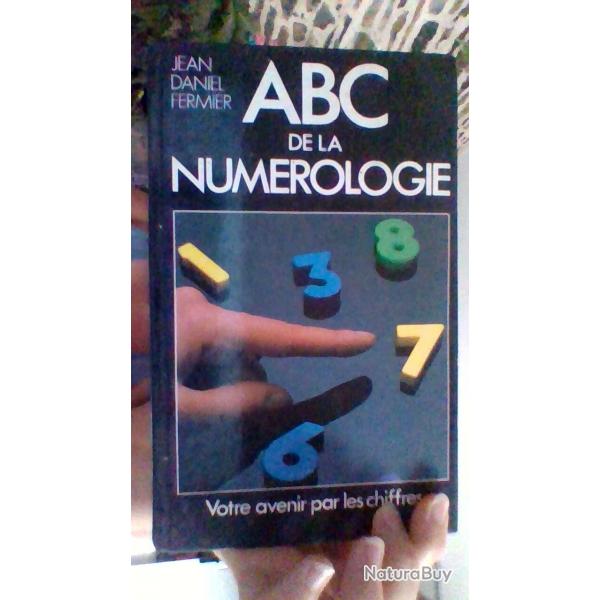 ABC de la numrologie - Jean Daniel Fermier -