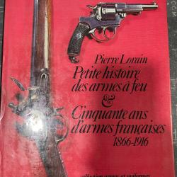 petite histoire des armes a feu & 50 ans d 'armes francaises
