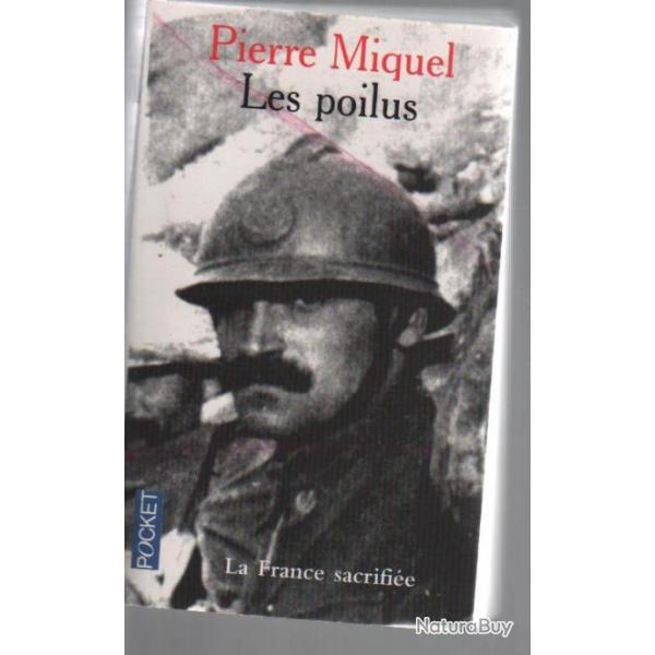 les poilus la france sacrifie de pierre miquel guerre 1914-1918 pocket n 11537
