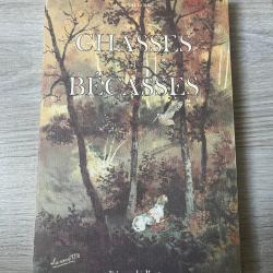 Livre chasses et bécasses de J. de Millerac
