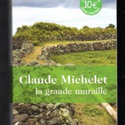 la grande muraille de claude michelet quercy