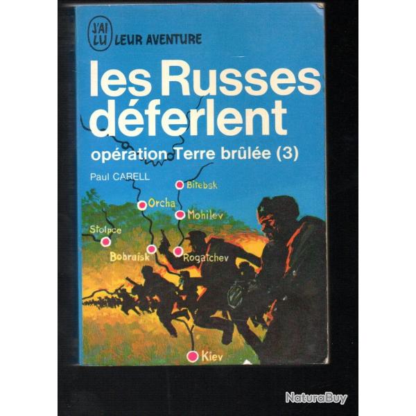 les russes dferlent  opration terre brule 3 de paul carell j'ai lu bleu