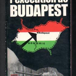 l'exécution de budapest de christian bernadac presses pocket 928