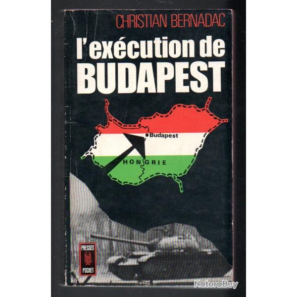 l'excution de budapest de christian bernadac presses pocket 928