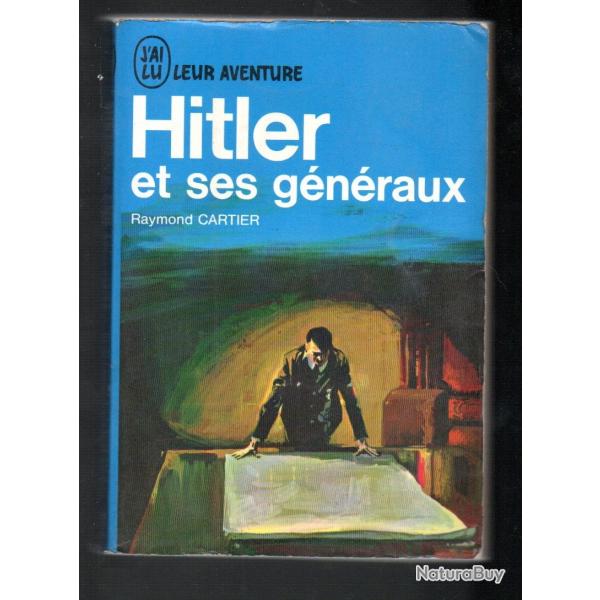 hitler et ses gnraux de raymond cartier  j'ai lu bleu