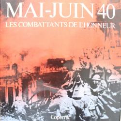 Livre Mai Juin 1940 Les combattants de l'honneur