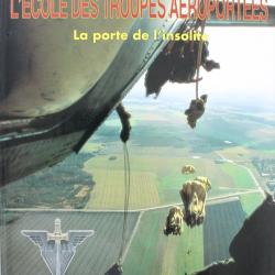 Livre L'École des troupes aéroportées - la porte de l'insolite