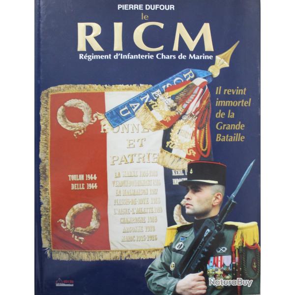 Livre Le R I C M (Rgiment d'Infanterie Chars de Marine)