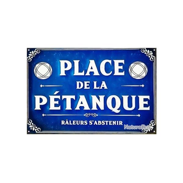 PLAQUE METALLIQUE HUMORISTIQUE - PLACE DE LA PETANQUE