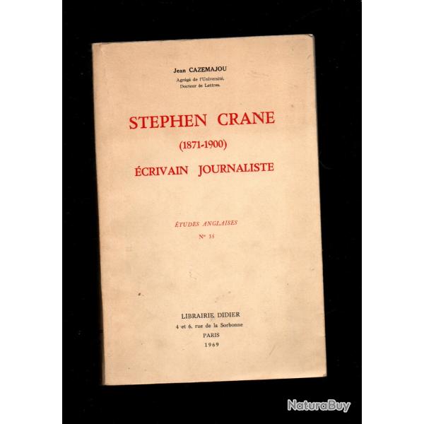 Stephen Crane, 1871-1900 crivain journaliste de jean cazemajou tudes anglaises 35