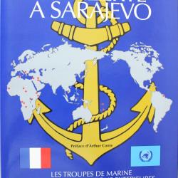 Livre DE BIZERTE A SARAJEVO. Les troupes de marine dans les interventions extérieures de 1961 à 1995