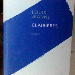 Clairières - Louis Jean -  Pierre Guillaume de roux
