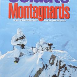 Livre Soldats montagnards de de Jean-Pierre Biot et José Nicolas