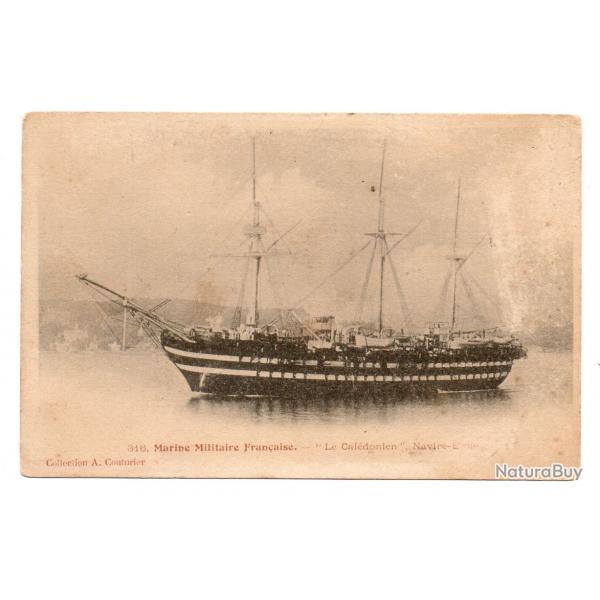 CPA - Marine Militaire Franaise - 'Le Caldonien " Navire  N3346