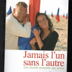 jamais l'un sans l'autre JEAN ROUCAS, FLORENCE ROUCAS