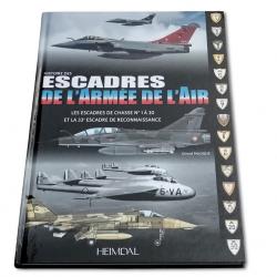 Histoire des escadres de l'armée de l'air- Les Escadres de chasse N°1 à 30