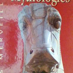 Mythologie - Les merveilles - Merveilleuses mythologies -