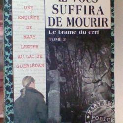 Il vous suffira de mourir - TOME 2 Le brame du cerf - par Jean Failler - Editions du palémon -