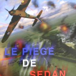 Livre Le Piège de Sedan ed. Arnaud Gillet