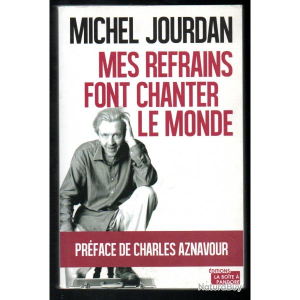 Michel Jourdan - Mes refrains font chanter le monde , varit franaise