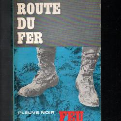 la route du fer collection feu fleuve noir de eric navisen narvik, norvège 1940 commandos