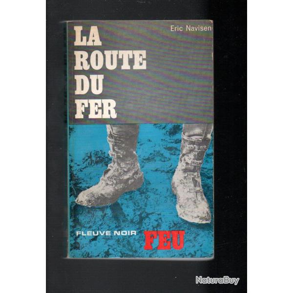 la route du fer collection feu fleuve noir de eric navisen narvik, norvge 1940 commandos