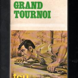 le grand tournoi collection feu fleuve noir roman de guerre de michel borg