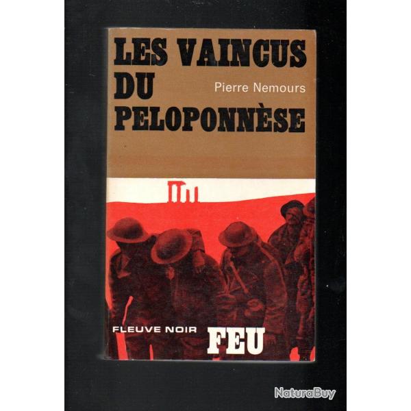 les vaincus du peloponnse collection feu fleuve noir roman de guerre de pierre nemours grce