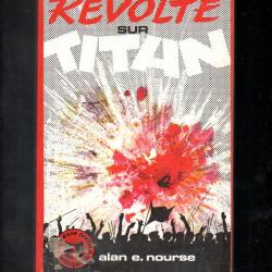 révolte sur titan poche jeunesse anticipation 1971 alan e. nourse