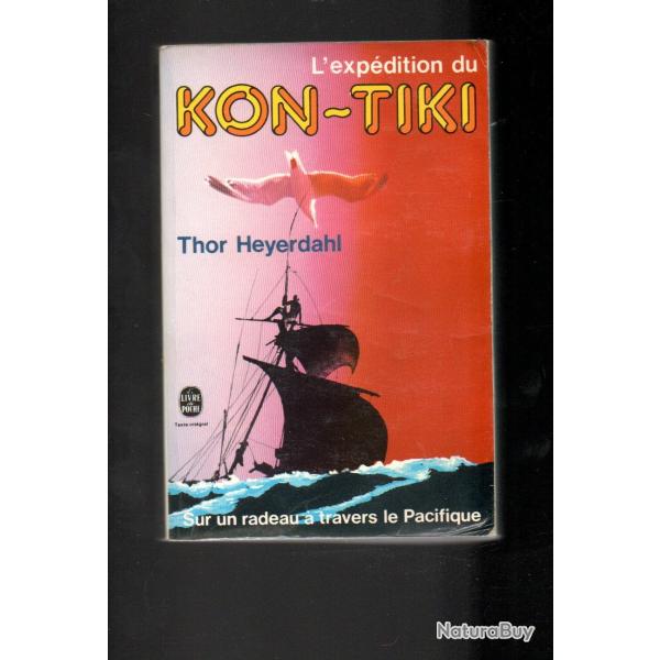 l'expdition du kon-tiki de thor heyerdahl traverse du pacifique voir tat