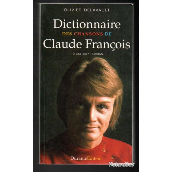 dictionnaire des chansons de claude franois d'olivier delavault