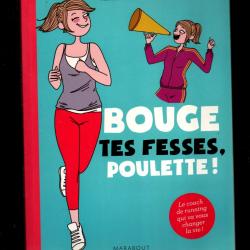 bouge tes fesses , poulette de ruth field marabout le guide de running qui va changer votre vie