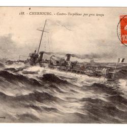 CPA - Marine Militaire - " Cherbourg "- Contre-torpilleur par gros temps N°3458