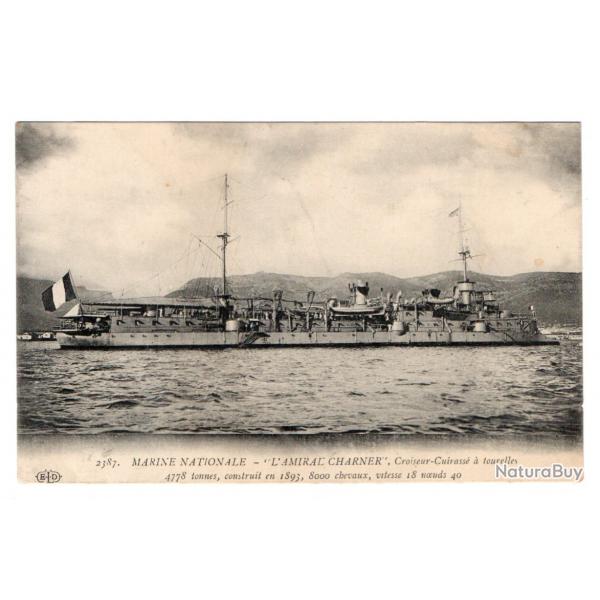 CPA - MARINE NATIONALE- " L'AMIRALE CHARNER " . Croiseur-Cuirasse a tourelles  N3482