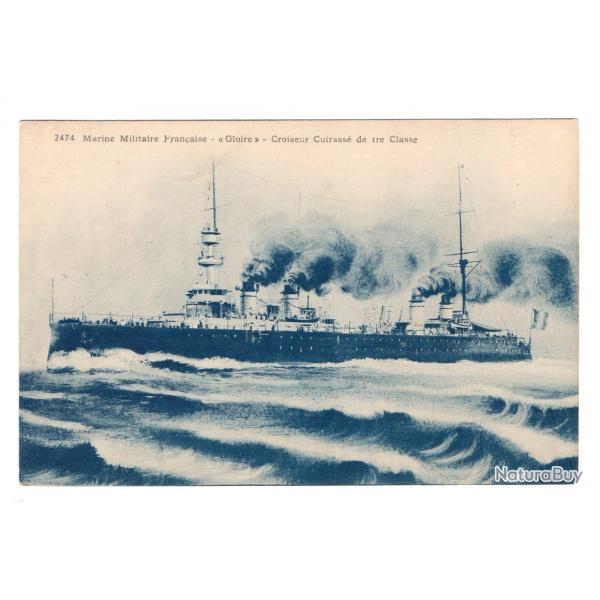 CPA - Marine Militaire Franaise -  " Gloire " Croiseur Cuirasse de 1er classe N3477