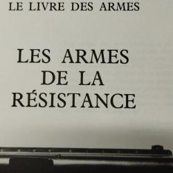 Livre sur les armes de la résistance .