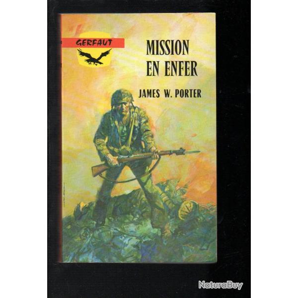 mission en enfer de james w.porter gerfaut poche guerre