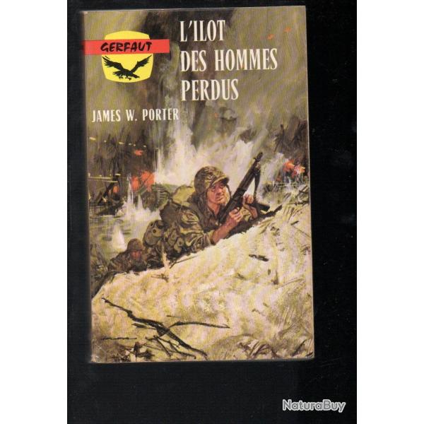 l'ilot des hommes perdus  de james w.porter gerfaut poche guerre